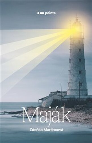Maják - Zdeňka Martincová