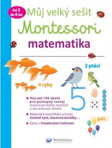 Můj velký sešit Montessori - matematika - 3 až 6 let - Delphine Urvoy