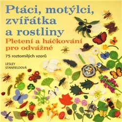 Ptáci, motýlci, zvířátka a rostliny - Lesley Stanfieldová