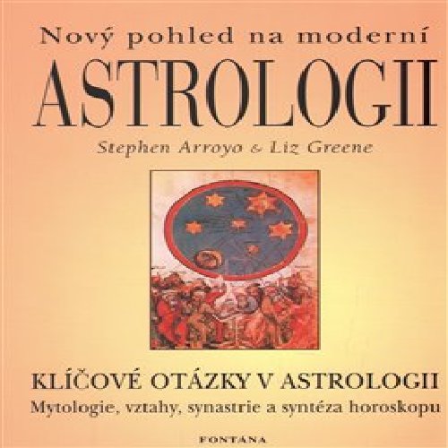 Nový pohled na moderní astrologii - Liz Greene, Stephen Arroyo