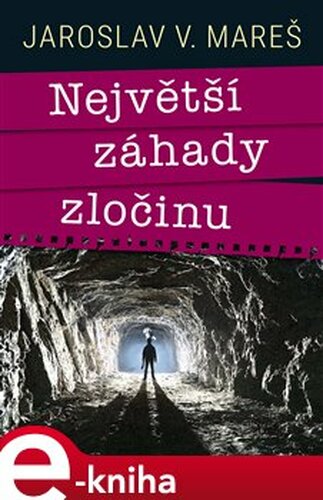 Největší záhady zločinu