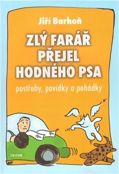 Zlý farář přejel hodného psa