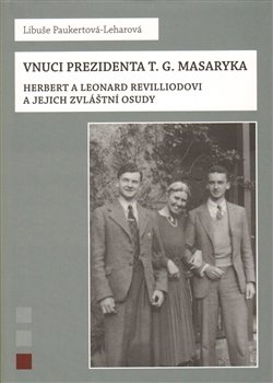 Vnuci prezidenta T.G.Masaryka - Libuše Paukertová-Leharová