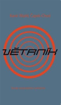 Větrník - Karel Matěj Čapek-Chod