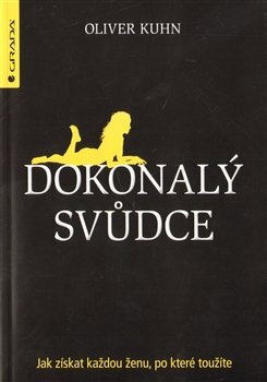 Dokonalý svůdce - Oliver Kuhn