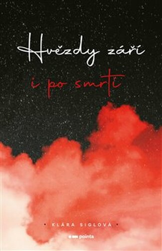 Hvězdy září i po smrti - Klára Siglová
