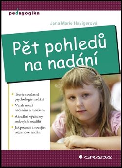 Pět pohledů na nadání - Jana Marie Havigerová