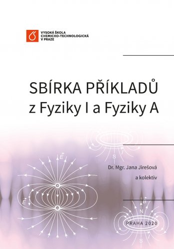 Sbírka příkladů z Fyziky I a Fyziky A