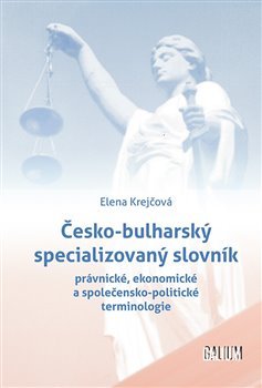 Česko-bulharský specializovaný slovník - Elena Krejčová
