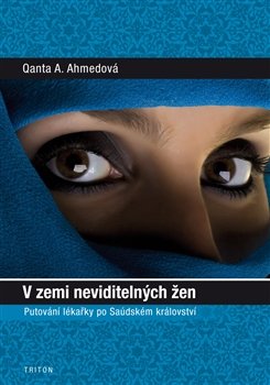 V zemi neviditelných žen - Qanta Ahmedová