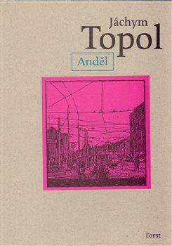 Anděl - Jáchym Topol