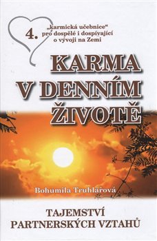 Karma v denním životě - Bohumila Truhlářová