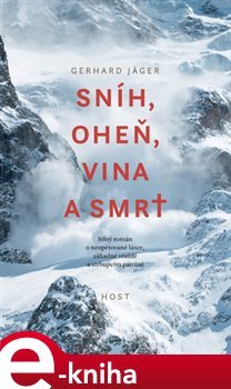 Sníh, oheň, vina a smrt