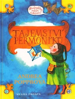 Tajemství permoníků - Andrea Popprová