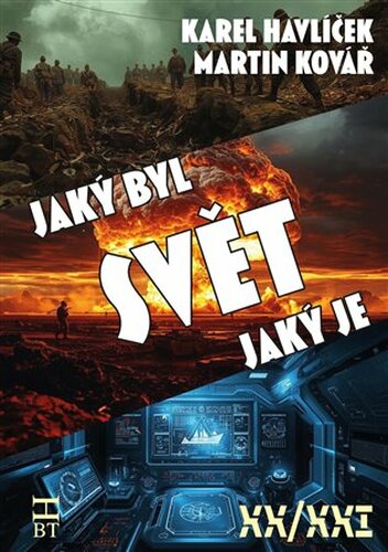 Svět, jaký byl, svět, jaký je Svět, jaký byl, svět, jaký je