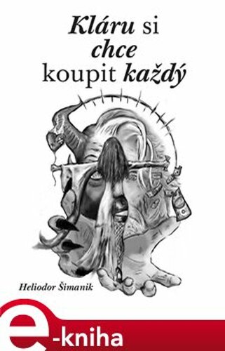 Kláru si chce koupit každý - Heliodor Šimanik