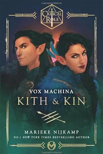 Critical Role: Vox Machina – Kith &amp; Kin - Marieke Nijkamp