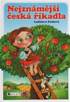 Nejznámější česká říkadla - Ladislava Pechová