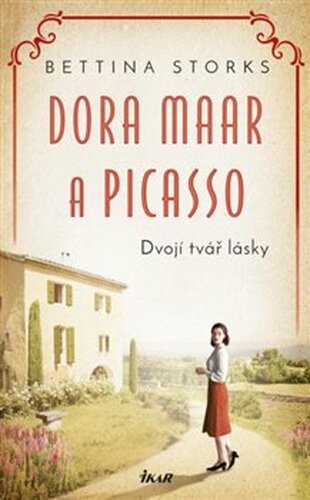 Dora Maar a Picasso - Dvojí tvář lásky