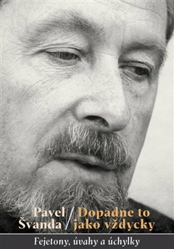 Dopadne to jako vždycky - Pavel Švanda