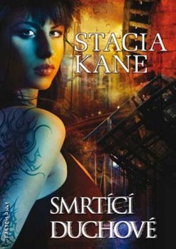 Smrtící duchové - Stacia Kane