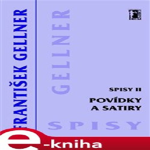 Povídky a satiry (Spisy II)