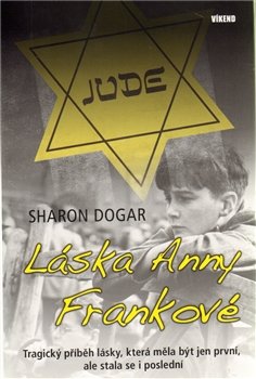 Láska Anny Frankové - Sharon Dogar