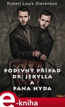 Podivný případ Dr.Jekylla a pana Hyda - Robert Louis Stevenson