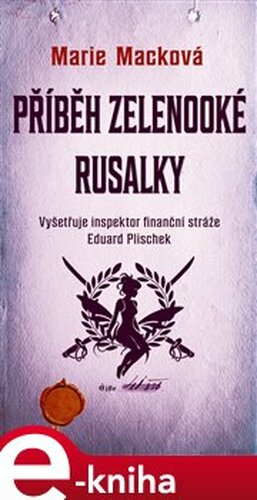 Příběh zelenooké Rusalky - Marie Macková