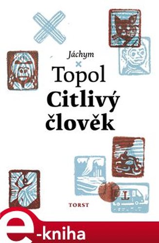 Citlivý člověk - Jáchym Topol