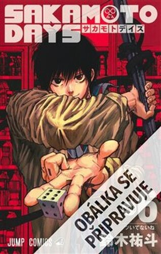 Sakamoto Days 6: Smůla, co? - Júto Suzuki