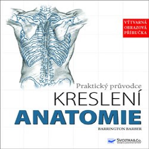 Anatomie - Praktický průvodce kreslení