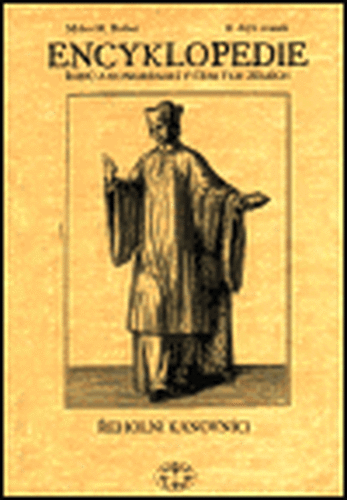Encyklopedie řádů, kongregací a řeholních společností katolické církve v českých zemích II., 1. sv. - Milan Buben