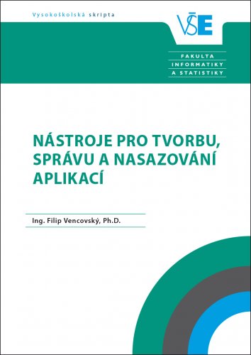 Nástroje pro tvorbu, správu a nasazování aplikací