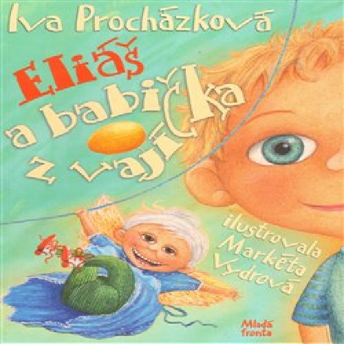 Eliáš a babička z vajíčka