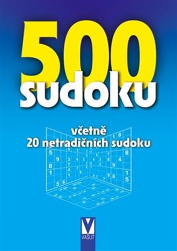 500 sudoku - včetně 20 netradičních sudoku