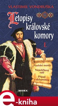 Letopisy královské komory I. - Vlastimil Vondruška