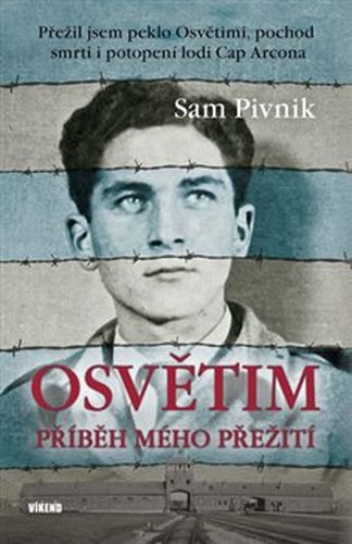 Osvětim - Příběh mého přežití