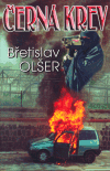 Černá krev - Břetislav Olšer