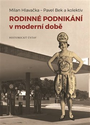 Rodinné podnikání v moderní době - Pavel Bek, kol., Milan Hlavačka