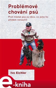 Problémové chování psů - Ivo Eichler
