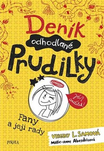 Deník odhodlané prudilky 1: Fany a její rady