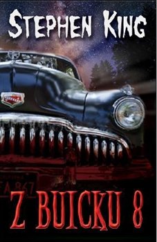 Z Buicku 8 - Stephen King