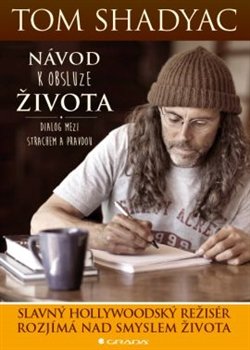 Návod k obsluze života - Tom Shadyac