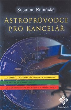 Astroprůvodce pro kancelář - Susanne Reinecke