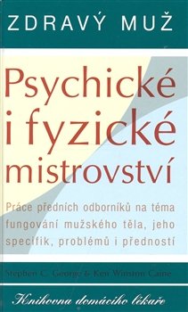 Zdravý muž - Psychické i fyzické mistrovství - Stephen C. George