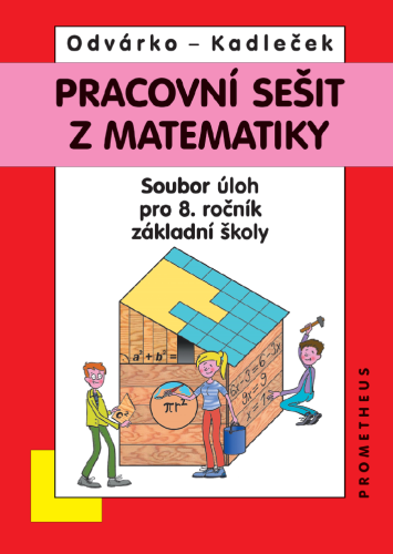 Pracovní sešit z matematiky pro 8. ročník ZŠ – soubor úloh