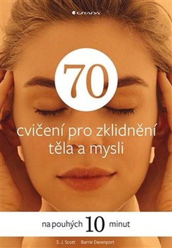 70 cvičení pro zklidnění těla a mysli