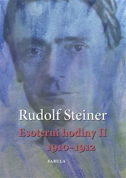 Esoterní hodiny II - Rudolf Steiner