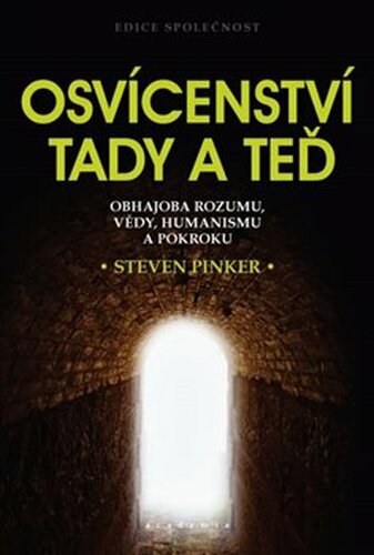Osvícenství tady a teď - Steven Pinker
